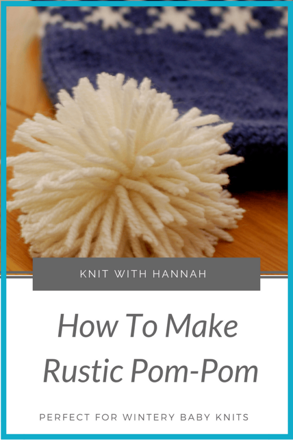 Lets Make A Rustic Pom Pom Knit With Hannah 