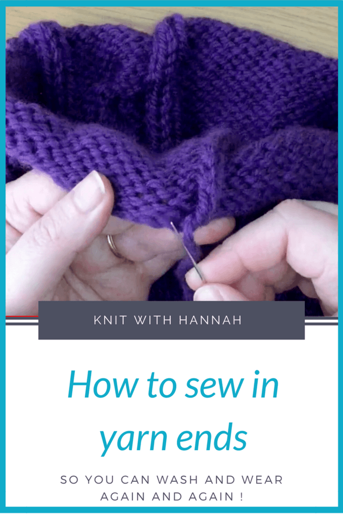 How To Weave In Yarn Ends - Knit With Hannah