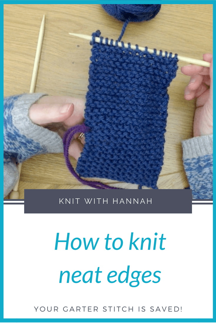 How To Knit Neat Edges Knit With Hannah