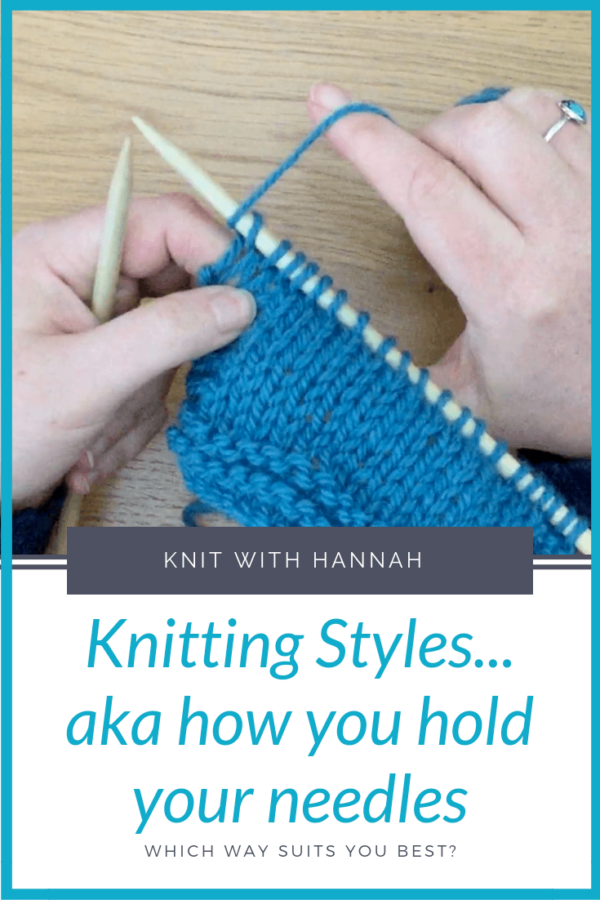 Knitting Styles (how you hold your needles and yarn) - Knit With Hannah