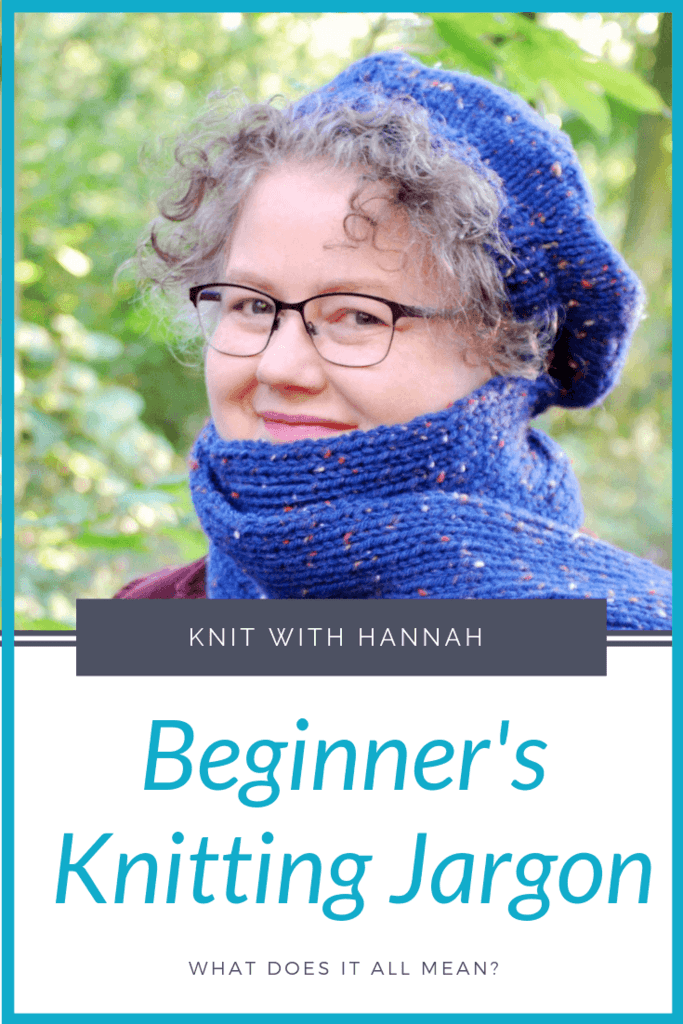 Knitting Jargon For Beginners - Knit With Hannah