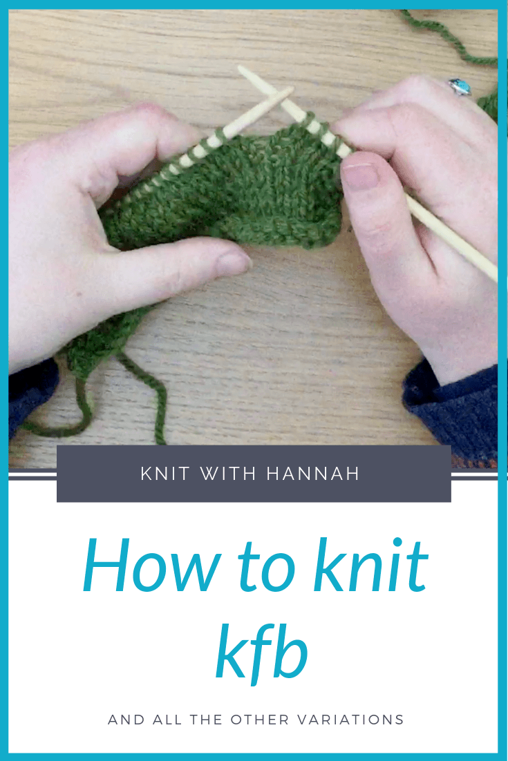 How To Knit Kfb Knit With Hannah