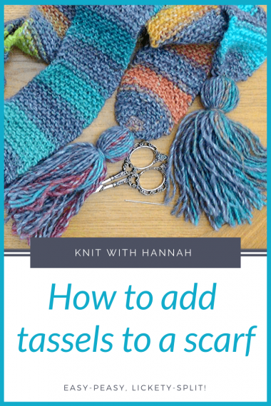 How To Add Tassels To A Scarf - Knit With Hannah