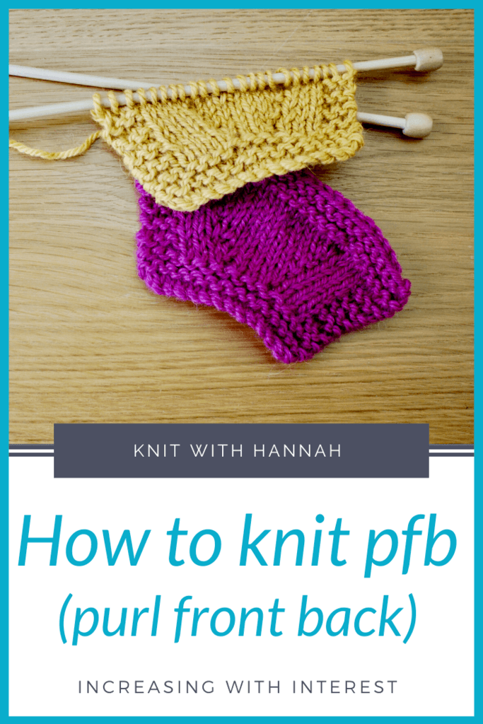 How To Knit pfb 'purl front back' Knit With Hannah