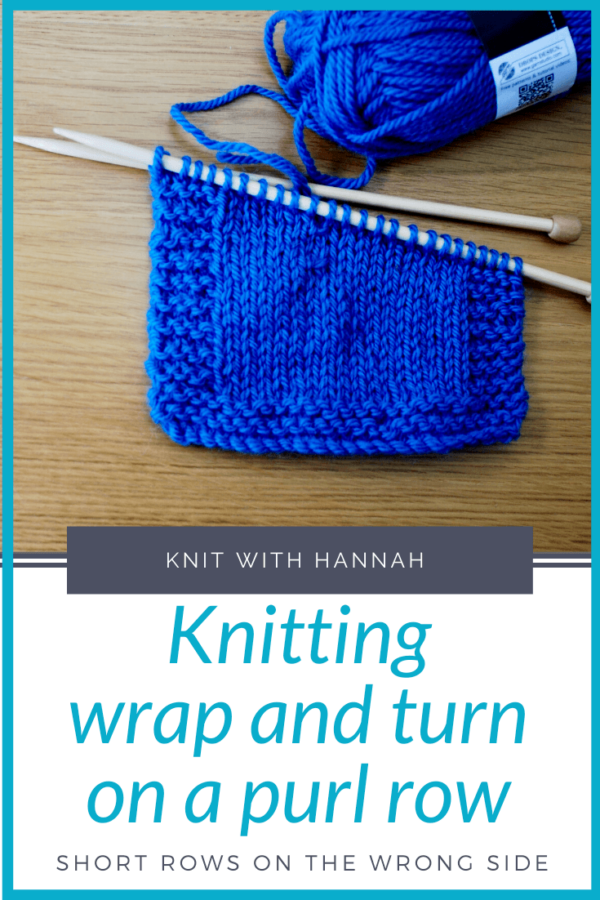 How To Knit Wrap And Turn On A Purl Row Knit With Hannah