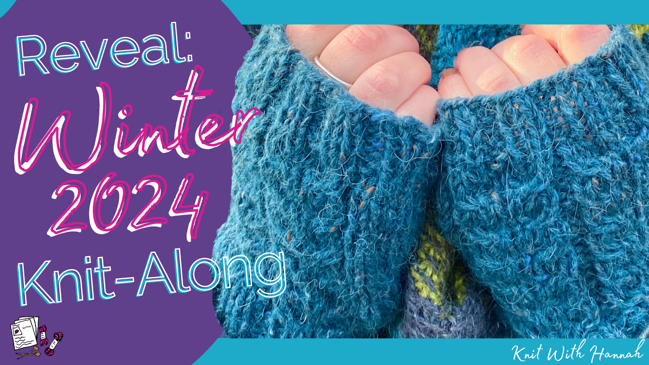 Revealing the Winter 2024 KnitAlong Knit With Hannah